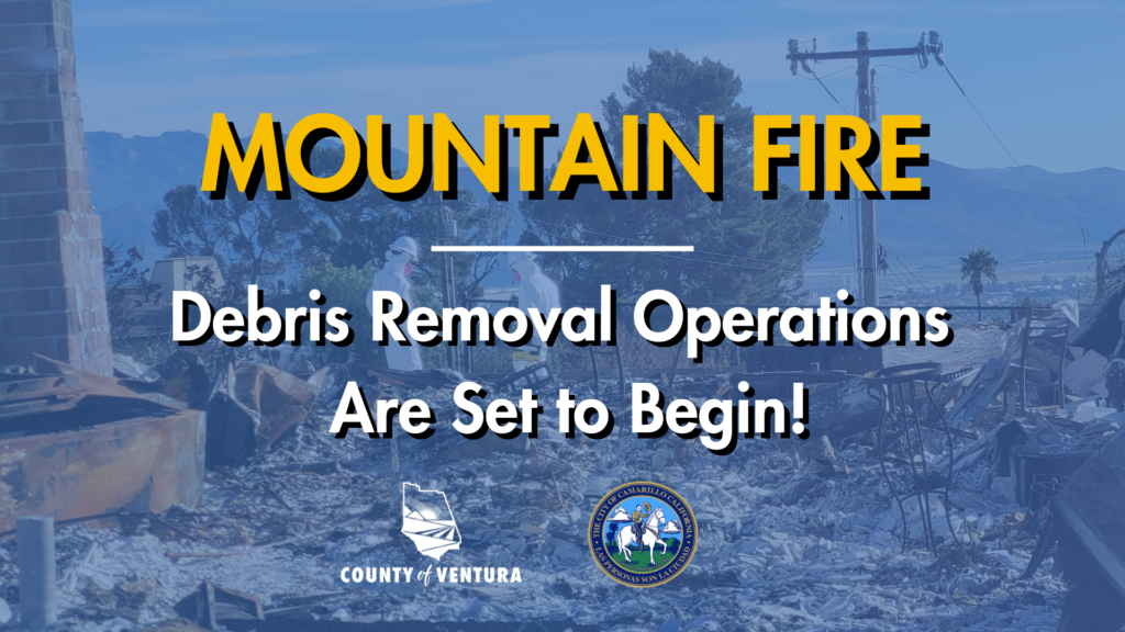 Image showing mountain fire debris removal notice with logos of County of Ventura and City of Camarillo. The background has debris and utility poles.